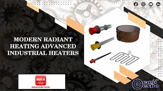 Modern Radiant Heating Advanced Industrial Heaters for Every Application