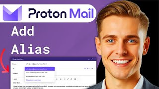 How to Add Alias in Proton Mail (Updated 2025)