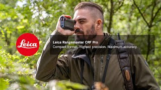 Leica Rangemaster CRF Pro – Compact format. Highest precision. Maximum accuracy.