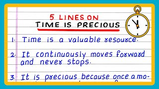 5 LINES ON TIME IS PRECIOUS | FIVE LINES ON TIME IS PRECIOUS | FEW LINES ON TIME IS PRECIOUS