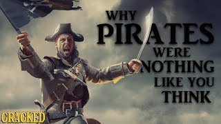 Why Pirates Were Nothing Like You Think - Hilarious Helmet History