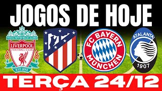 JOGOS DE HOJE | FUTEBOL 2024 I TERÇA-FEIRA 24/12/2024 | JOGO DE HOJE | FUTEBOL AO VIVO NA TV