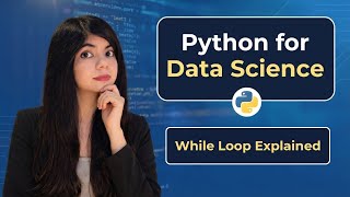 While Loop in Python with Example | How It Really Works in Data Science