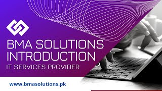 BMA SOLUTIONS Introduction | BMA SOLUTIONS IT SERVICES PROVIDER