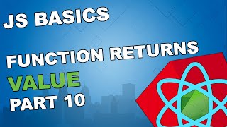 JS Basics - Return value from Function (Part 10)