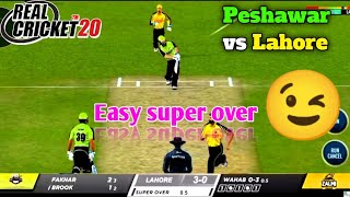 Easy super over||Lahore Qalandar vs Peshawar zalmi||Match 30||Real Cricket 20||Gameplay