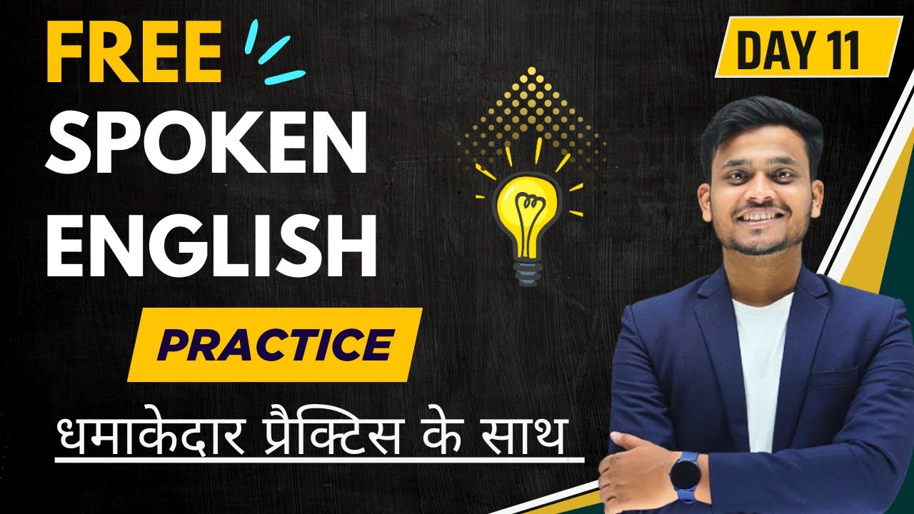 Day 11 English Speaking Practice Advance English Practice Session