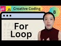 For Loop - Creative Coding with p5.js