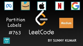 Partition Labels | Strings | Greedy | Two Pointers | 763 LeetCode | Day 21
