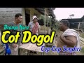 LAWAK COT-DOGOL ll Film Terbaru (Cot Dogol Bejeng )