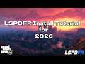 How to install and setup LSPDFR in 2026