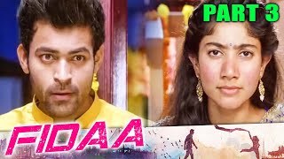 FIDAA l Part - 3 l  Telugu Romantic Hindi Dubbed Movie | Varun Tej, Sai Pallavi, Harshvardhan