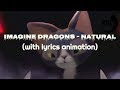 Imagine dragons - Natural (lyrics Animation )
