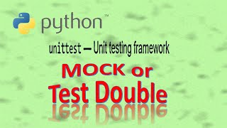 Python Unittesting: Using Test Double or Mock