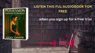 Possession: Whispers of Obedience | Erotic Psychological Thriller Audiobook by Vicky Zander
