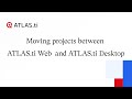 Moving projects between ATLAS.ti Web and ATLAS.ti Desktop and vice versa