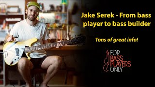 Interview with bassist and luthier Jake Serek