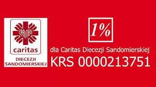 Caritas Diecezji Sandomierskiej - Sandomierz 2020 - 1 % dla Caritas Diecezji Sandomierskiej