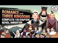 ANIMATED Romance of the Three Kingdoms - Complete 120 Novel Chapters Simplified