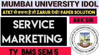 2024🔥Service Marketing management TYBMS Sem 5  Important QUESTION MUMBAI UNIVERSITY ARK sir