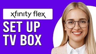 How To Set Up Xfinity Flex TV Box (How To Pair And Activate Xfinity Flex TV Box)