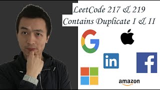 LeetCode 217 & 219: Contains Duplicate I & II - Interview Prep Ep 46