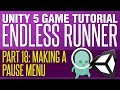 Unity Endless Runner Tutorial #18 - Making a Pause Menu