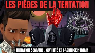 LES PIÈGES DE LA TENTATION _ CHRISTIAN ANIMATION _