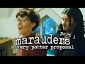 {marauders: a very potter proposal part 1}