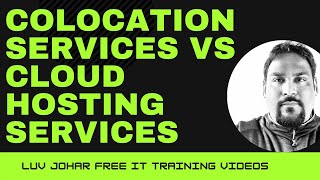 Colocation services Vs Cloud hosting services