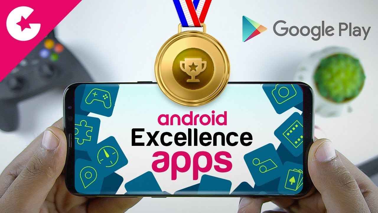 Checkout These Google Android Excellence Awarded Apps - MUST DOWNLOAD ...