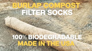 Control Erosion With Burlap Compost Filter Socks - 100% Biodegradable (USA Made)