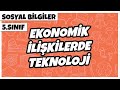 5. Sınıf Sosyal Bilgiler - Ekonomik İlişkilerde Teknoloji | 2022