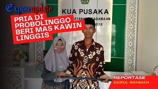 PRIA DI PROBOLINGGO BERI MAS KAWIN BERUPA LINGGIS