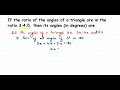 If the ratio of the angles of a triangle are in the ratio 3:4:5, then its angles (in degrees) are