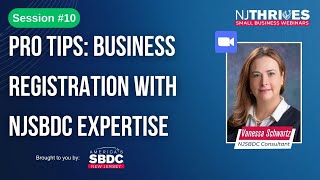 NJ Thrives #115: Pro Tips: Business Registration with NJSBDC Expertise | Session #10