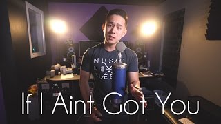 If I Ain't Got You | Alicia Keys | Jason Chen Cover