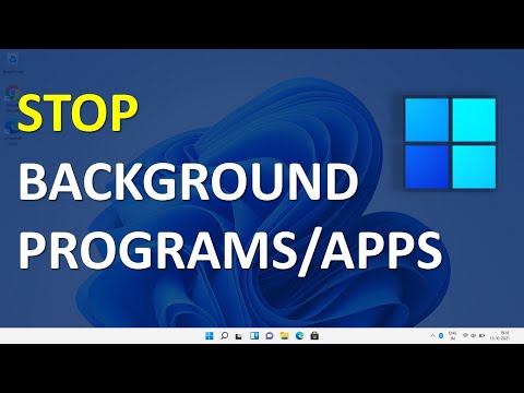 How to Stop Programs/Apps Running In Background Windows 11