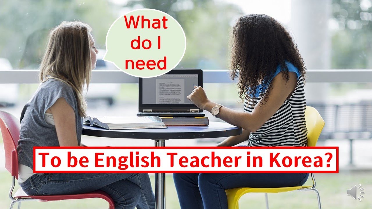 Work In Korea, What You Need To Become English Teacher In Korea, Learn ...