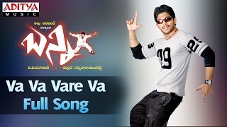 Va Va Vare Va Full Song |Bunny|Allu Arjun, DSP | Allu Arjun Songs | DSP Hits | Aditya Music