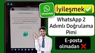 E-posta Olmadan Whatsapp İki Adımlı Doğrulama Pimi Nasıl Sıfırlanır (2024)