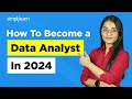 How To Become a Data Analyst in 2024 | Data Analyst Roadmap | Data Analyst Skills | Simplilearn