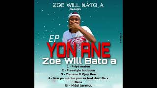 freestyle bouboun ( by zoe will bato a EP yon ane)