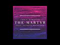 Chris Howland - The Martyr (feat. Antoine Bradford)