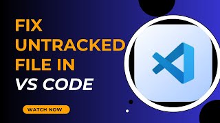 How to Manage Git Untracked Files in VS Code - Here's How -2025