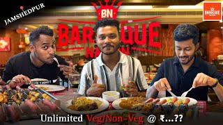 Barbeque Nation Jamshedpur 🤩 | Barbeque Nation buffet 😋 | Unlimited Veg/Non-Veg @ ₹...?? 🤤