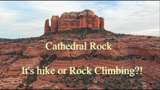 Cathedral Rock(Sedona, AZ) - Solo Hike NOT EASY | What to expect and how to overcome this challenge?