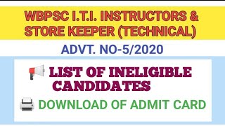 WBPSC I.T.I. INSTRUCTOR II ADMIT CARD DOWNLOAD II LIST OF INELIGIBLE CANDIDATES