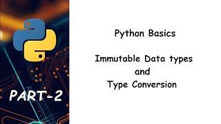 Python Tutorial | Data Types (Immutable) and Type Conversion | In Urdu/Hindi