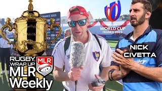 MLR Weekly in France! Exclusive Coverege, Nick Civetta of USRPA, USA Rugby, RWC & MLR Co-Dependency